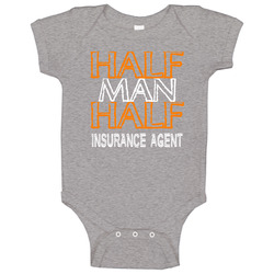 Half Man Half Insurance Agent Occupation Baby One Piece Half Man Half Insurance Agent Occupation Baby One Piece
