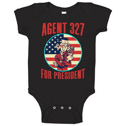 Agent 327 For President Spy Comic Fan Baby One Piece Agent 327 For President Spy Comic Fan Baby One Piece