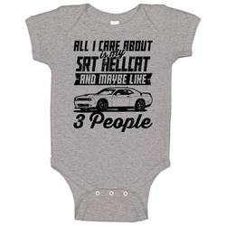 Challenger Srt Hellcat All I Care About Is Maybe 3 People Worn Look Baby One Piece Challenger Srt Hellcat All I Care About Is Maybe 3 People Worn Look Baby One Piece