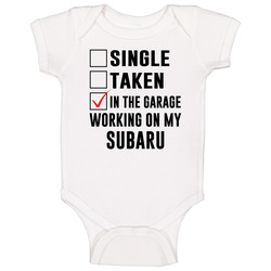Single Taken Working On My Subaru Funny Car Baby One Piece Single Taken Working On My Subaru Funny Car Baby One Piece