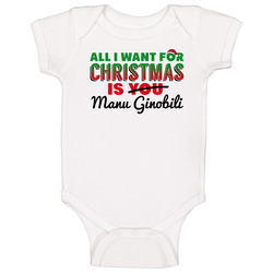 Manu Ginobili All I Want For Christmas San Antonio Basketball Baby One Piece Manu Ginobili All I Want For Christmas San Antonio Basketball Baby One Piece