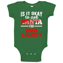 Ask Santa For Bud Light Christmas Wishlist Party Gift Baby One Piece Ask Santa For Bud Light Christmas Wishlist Party Gift Baby One Piece