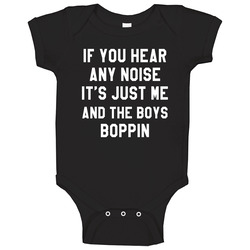 If You Hear Any Noise Its Just Me Baby One Piece If You Hear Any Noise Its Just Me Baby One Piece