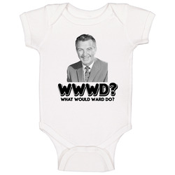 What Would Ward Do Ward Cleaver Leave It To Beaver Tv Show Baby One Piece What Would Ward Do Ward Cleaver Leave It To Beaver Tv Show Baby One Piece