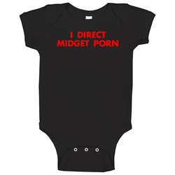 Funny I Direct Midget Porn Baby One Piece Funny I Direct Midget Porn Baby One Piece