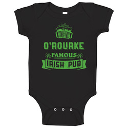 O'rourke Famous Irish Pub Last Name Beer Drinking Team St Patricks Day Baby One Piece O'rourke Famous Irish Pub Last Name Beer Drinking Team St Patricks Day Baby One Piece