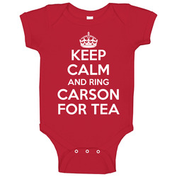 Keep Calm And Ring Carson For Tea Downton Abbey Tv Show Fan Baby One Piece Keep Calm And Ring Carson For Tea Downton Abbey Tv Show Fan Baby One Piece