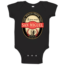 You Would Drink Too If You Are A San Miguel Beer Label Last Name Worn Look Baby One Piece You Would Drink Too If You Are A San Miguel Beer Label Last Name Worn Look Baby One Piece