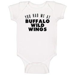 You Had Me At Buffalo Wild Wings Favorite Food Lover Foodie Baby One Piece You Had Me At Buffalo Wild Wings Favorite Food Lover Foodie Baby One Piece