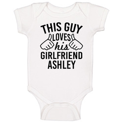 This Guy Loves His Girlfriend Ashley Valentine Couple Gift Baby One Piece This Guy Loves His Girlfriend Ashley Valentine Couple Gift Baby One Piece