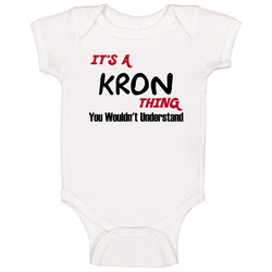 Kron It's A Thing You Wouldn't Understand Baby One Piece Kron It's A Thing You Wouldn't Understand Baby One Piece