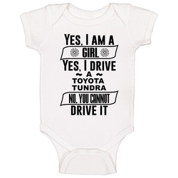 Toyota Tundra Yes Im A Girl No You Cant Drive My Car Funny Car Lovers Baby One Piece Toyota Tundra Yes Im A Girl No You Cant Drive My Car Funny Car Lovers Baby One Piece