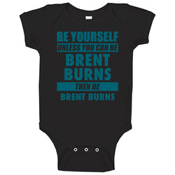Be Yourself Unless You Can Be Brent Burns San Jose Hockey Baby One Piece Be Yourself Unless You Can Be Brent Burns San Jose Hockey Baby One Piece