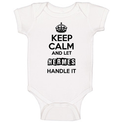 Keep Calm And Let Hermes Handle It Baby One Piece Keep Calm And Let Hermes Handle It Baby One Piece