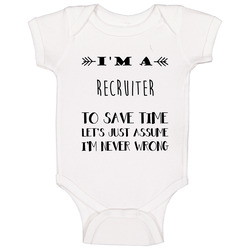 Im A Recruiter To Save Time Job Baby One Piece Im A Recruiter To Save Time Job Baby One Piece
