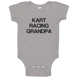 Kart Racing Grandpa Sports And Activities Baby One Piece Kart Racing Grandpa Sports And Activities Baby One Piece