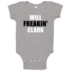 Will Clark Freakin Baseball San Francisco Sports California Baby One Piece Will Clark Freakin Baseball San Francisco Sports California Baby One Piece