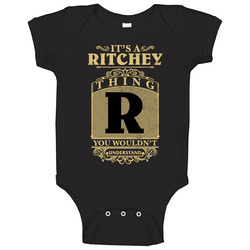 Ritchey Thing You Wouldn't Understand Family Name Pride Baby One Piece Ritchey Thing You Wouldn't Understand Family Name Pride Baby One Piece