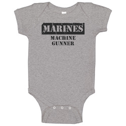 Machine Gunner Marines Baby One Piece Machine Gunner Marines Baby One Piece