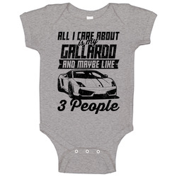 Lamborghini Gallardo All I Care About Is Maybe 3 People Worn Look Baby One Piece Lamborghini Gallardo All I Care About Is Maybe 3 People Worn Look Baby One Piece