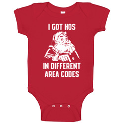 I Got Hos In Different Area Codes Sassy Santa Christmas Baby One Piece I Got Hos In Different Area Codes Sassy Santa Christmas Baby One Piece