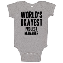 Worlds Okayest Project Manager Job Baby One Piece Worlds Okayest Project Manager Job Baby One Piece