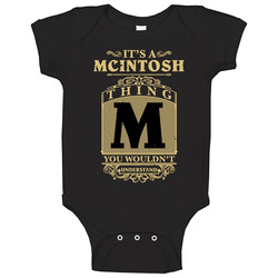It's A Mcintosh Thing You Wouldn't Understand Unisex Baby One Piece It's A Mcintosh Thing You Wouldn't Understand Unisex Baby One Piece