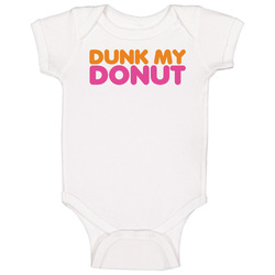 Dunk My Donut Baby One Piece Dunk My Donut Baby One Piece