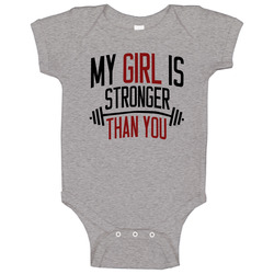 My Girl Is Stronger Than You Funny Workout Fitness Girlfriend Baby One Piece My Girl Is Stronger Than You Funny Workout Fitness Girlfriend Baby One Piece