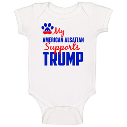 My American Alsatian Supports Donald Trump 2016 President Baby One Piece My American Alsatian Supports Donald Trump 2016 President Baby One Piece