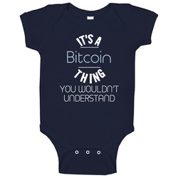 It's A Bitcoin Thing Funny Geek Baby One Piece It's A Bitcoin Thing Funny Geek Baby One Piece