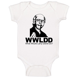 What Would Larry David Do Curb Your Enthusiasm Baby One Piece What Would Larry David Do Curb Your Enthusiasm Baby One Piece