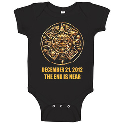 2012 December 21 Mayan Calendar End Is Near Baby One Piece 2012 December 21 Mayan Calendar End Is Near Baby One Piece