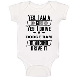 Dodge Ram Yes Im A Girl No You Cant Drive My Car Funny Car Lovers Baby One Piece Dodge Ram Yes Im A Girl No You Cant Drive My Car Funny Car Lovers Baby One Piece