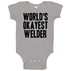 Worlds Okayest Welder Funny Awesome Job Baby One Piece Worlds Okayest Welder Funny Awesome Job Baby One Piece