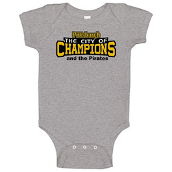 Pittsburgh The City Of Champions & The Pirates Baby One Piece Pittsburgh The City Of Champions & The Pirates Baby One Piece