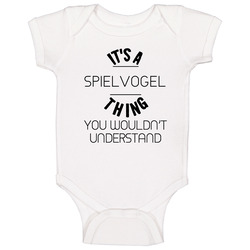 Spielvogel Its A Thing You Wouldnt Understand Baby One Piece Spielvogel Its A Thing You Wouldnt Understand Baby One Piece