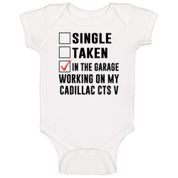 Single Taken Working On My Cadillac Cts V Funny Car Baby One Piece Single Taken Working On My Cadillac Cts V Funny Car Baby One Piece