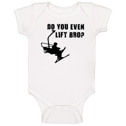 Ski Funny Do You Even Lift Bro Baby One Piece Ski Funny Do You Even Lift Bro Baby One Piece