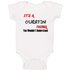 Guertin It's A Thing You Wouldn't Understand Baby One Piece