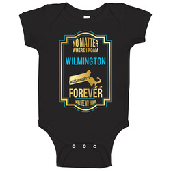 No Matter Where I Roam Wilmington Massachusetts Forever Will Be My Home Baby One Piece No Matter Where I Roam Wilmington Massachusetts Forever Will Be My Home Baby One Piece