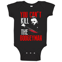 You Can't Kill The Boogeyman Michael Myers Halloween Worn Look Baby One Piece You Can't Kill The Boogeyman Michael Myers Halloween Worn Look Baby One Piece