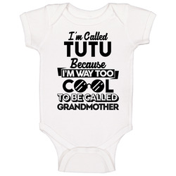 Called Tutu Too Cool Grandma Grandmother Mother's Day Gift Baby One Piece