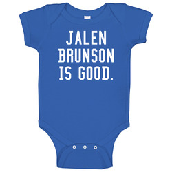 Jalen Brunson Is Good Baby One Piece Jalen Brunson Is Good Baby One Piece