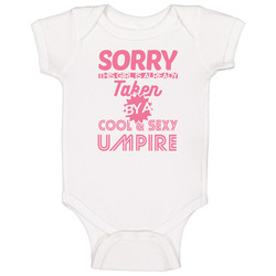 Sorry This Girl Taken By Cool And Sexy Umpire Job Wife Girlfriend Love Baby One Piece