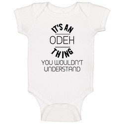 Odeh Its An Thing You Wouldnt Understand Baby One Piece