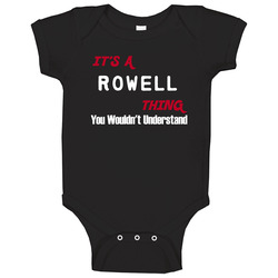 Rowell Its A Thing You Wouldnt Understand Baby One Piece