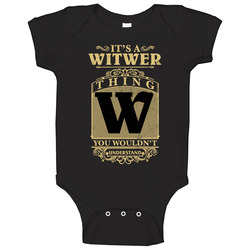 Witwer Thing You Wouldn't Understand Family Name Pride Baby One Piece