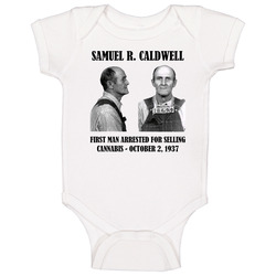 Samuel R. Caldwell First Man Arrested For Cannabis Baby One Piece