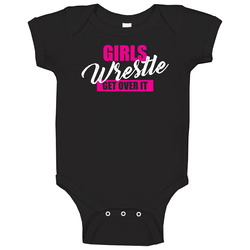 Girls Wrestle Get Over It Wrestling Athlete Atheletic Baby One Piece Girls Wrestle Get Over It Wrestling Athlete Atheletic Baby One Piece